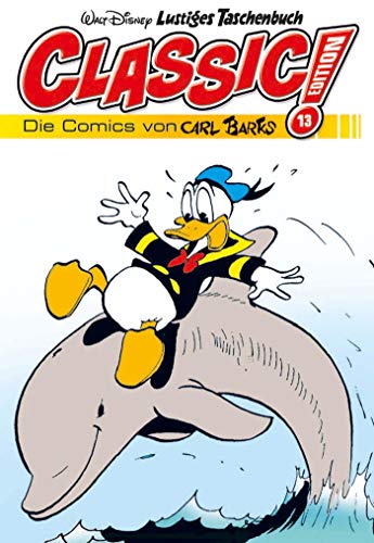 Lustiges Taschenbuch Classic Edition 13: Die Comics von Carl Barks von Egmont Ehapa Berlin Buch